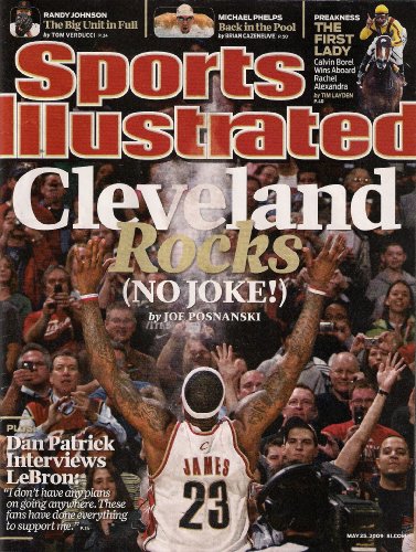LEBRON JAMES CLEVELAND ROCKS SPORTS ILLUSTRATED MAY 2009 RANDY JOHNSON CALVIN BOREL!
