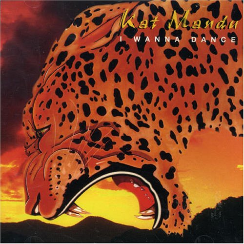 Kat Mandu - I Wanna Dance - Zortam Music