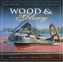 Wood and Glory: Muskoka's Classic Launches