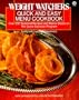 Weight Watchers Quick and Easy Menu Cookbook (Plume)