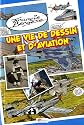 Une vie de dessin et d'aviation