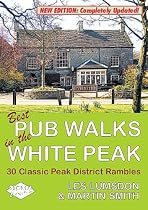Best Pub Walks in the White Peak: 30 Classic Peak District Rambles