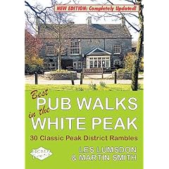 Best Pub Walks in the White Peak: 30 Classic Peak District Rambles