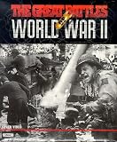 The Great Battles of World War II The Great Battles of World War II