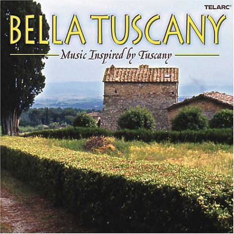 CD-Charts  Music : Bella Tuscany: Music Inspired by Tuscany