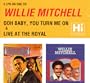 Ooh Baby You Turn Me on / Live at the Royal