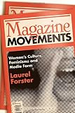 Magazine movements : women's culture, feminisms and media form