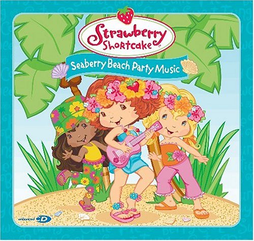 Strawberry Shortcake: Seaberry Beach Party Music