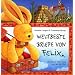 Weltbeste Briefe von Felix: Ein kleiner Hase fliegt rund um die Welt