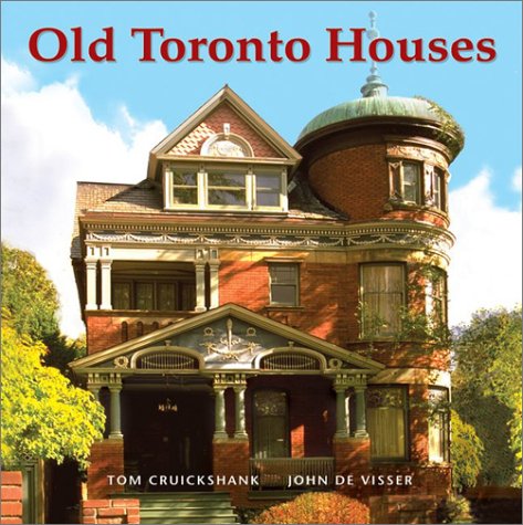 City Travel Guides Discounted  Books : Old Toronto Houses