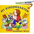 My Kindergarten (Booklist Editor's Choice. Books for Youth (Awards))