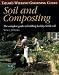 Taylor's Weekend Gardening Guide to Soil and Composting: The Complete Guide to Building Healthy, Fertile Soil (Taylor's Weekend Gardening Guides (Houghton Mifflin))