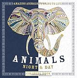 Animals Night & Day Coloring Book: Amazing Animals to Bring to Life