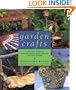 Garden Crafts: A Practical Guide to Creating Handcrafted Features for Your Garden