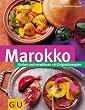 Marokko: Kochen und verw�hnen mit Originalrezepten (neue L�nderreihe)