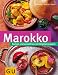  : Marokko: Kochen und verw&ouml;hnen mit Originalrezepten