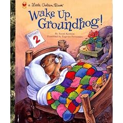 Wake Up, Groundhog! (Little Golden Book)