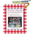 White Trash Gatherings: From-scratch Cooking for Down-home Entertaining