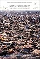 Gone Tomorrow: The Hidden Life of Garbage