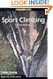 Sport Climbing, 3rd Edition (How To Climb Series)