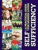 Self-sufficiency : a practical guide for modern living