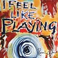 I Feel Like Playing [+1 Bonus]