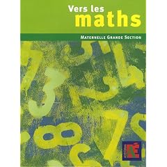 Vers les maths Grande Section