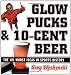 Glow Pucks and 10-Cent Beer: The 101 Worst Ideas in Sports History