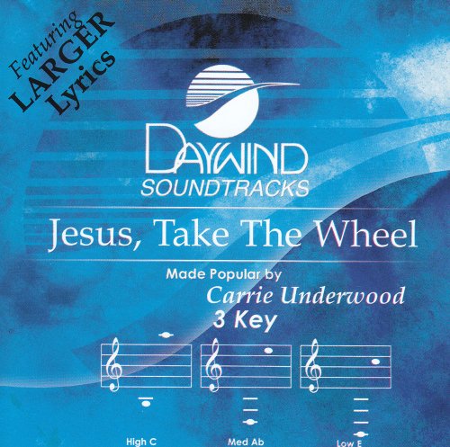 Jesus Take The Wheel
