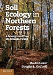 Soil Ecology in Northern Forests: A B...