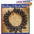 Click here to buy Beading With Brick Stitch: A Beadwork How-To Book (Beadwork How-To) by  Diane Fitzgerald.