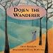 Dojen the Wanderer (But Why? - Developing Philosophical Thinking in the Classroom)