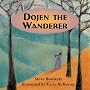Dojen the Wanderer (But Why? - Developing Philosophical Thinking in the Classroom)