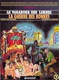 Revue Dargaud  / Le Vagabond des Limbes, tome 7 : La Guerre des Bonkes