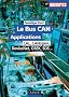 Le bus CAN. Applications : CAL, CANopen, DeviceNet, OSEK, SDS...