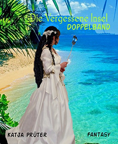 Die Vergessene Insel: Doppelband (German Edition)