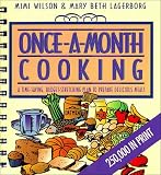 Once-A-Month Cooking: A Time-Saving, Budget-Stretching Plan to Prepare Delicious Meals (Spiral) Mimi Wilson, Mary Beth Lagerborg