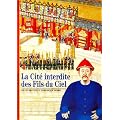 La Cit� interdite des Fils du Ciel