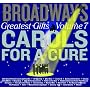 Broadway's Greatest Gifts: Carols for a Cure, Vol. 7