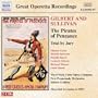 Gilbert and Sullivan: The Pirates of Penzance; Trial by Jury