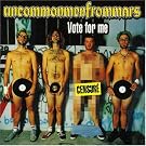 Vote For Me - Nouvelle version (1 in�dit +1 clip)