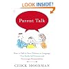 Parent Talk: How to Talk to Your Children in Language That Builds Self-Esteem and Encourages Responsibility