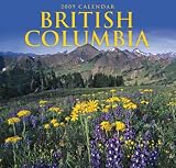 British Columbia 2009 Wall Calendar 12 X 12