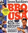 Steven Raichlen's BBQ USA: 425 Fiery Recipes from All Across America