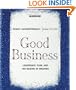 Good Business: Leadership, Flow and the Making of Meaning