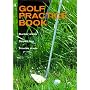 The Golf Practice Book: Vol 2 (Golf: The Practice Book)