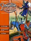 Revue Casterman  / Chevalier Ardent l'Intégrale, Tome 5 : Le Passage, Le Champion du roi, Le Piège