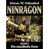 Ninragon 1: Die standhafte Festevon "Horus W. Odenthal"