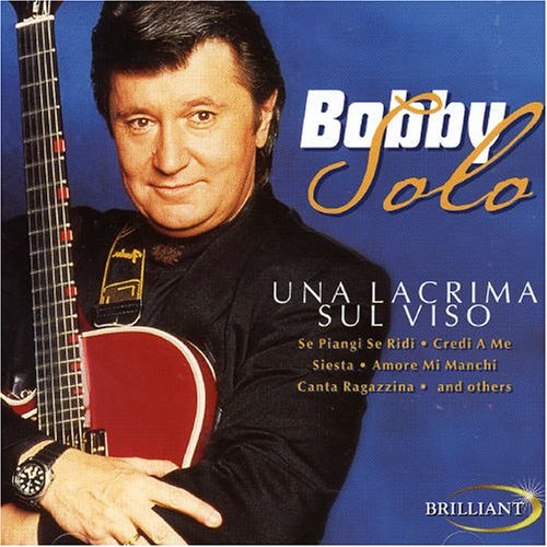 Bobby Solo - Una Lacrimasul Viso - Zortam Music