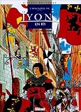 Revue Glénat  / L'histoire de Lyon en BD, Tome 1 : De l'époque romaine à la Renaissance